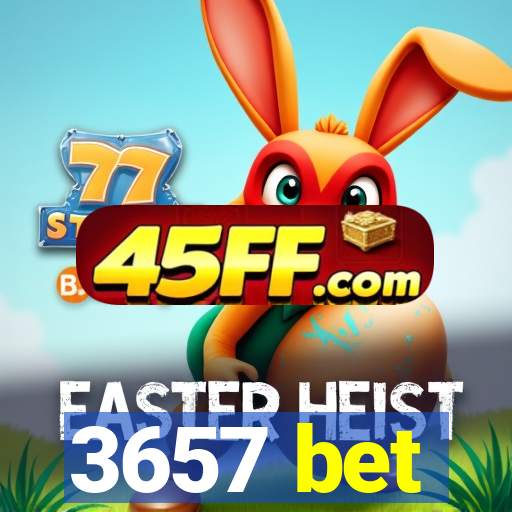 3657 bet